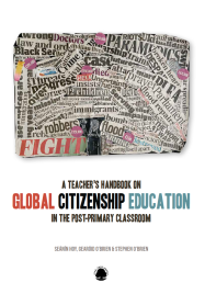 A Teacher's Handbook on Global Citizenship Education in the Post-primary Classroom